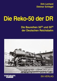 Die Reko-50 der DR - Lenhard, Dirk;Schlegel, Dietmar