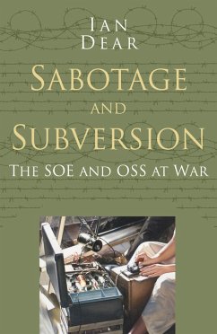 Sabotage and Subversion: Classic Histories Series (eBook, ePUB) - Dear, Ian