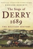 The Siege of Derry 1689 (eBook, ePUB)