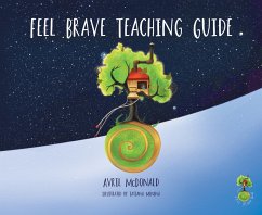 Feel Brave Teaching Guide (eBook, ePUB) - Mcdonald, Avril