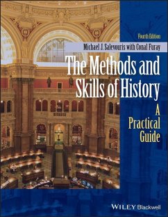 The Methods and Skills of History (eBook, PDF) - Salevouris, Michael J.; Furay, Conal