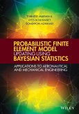 Probabilistic Finite Element Model Updating Using Bayesian Statistics (eBook, PDF)