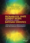 Probabilistic Finite Element Model Updating Using Bayesian Statistics (eBook, ePUB)