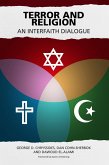 Terror and Religion: An Interfaith Dialogue (eBook, ePUB) Terror and Religion: An Interfaith Dialogue (eBook, ePUB)
