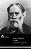 Delphi Complete Poetical Works of James Russell Lowell (Illustrated) (eBook, ePUB)