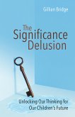 The Significance Delusion (eBook, ePUB)