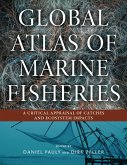 Global Atlas of Marine Fisheries (eBook, ePUB)