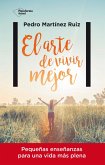 El arte de vivir mejor (eBook, ePUB) El arte de vivir mejor (eBook, ePUB)