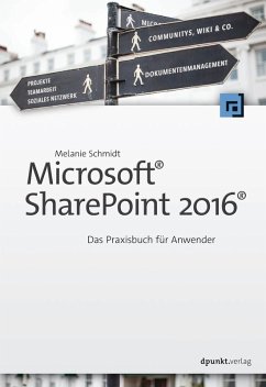 Microsoft® SharePoint 2016® (eBook, PDF) - Schmidt, Melanie