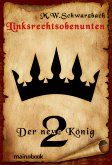 Linksrechtsobenunten - Band 2: Der neue König (eBook, ePUB)
