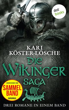 Die Wikingersaga - Drei Romane in einem Band (eBook, ePUB) - Köster-Lösche, Kari