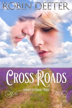 Crossroads (Chance City, #3) (eBook, ePUB) - Deeter, Robin