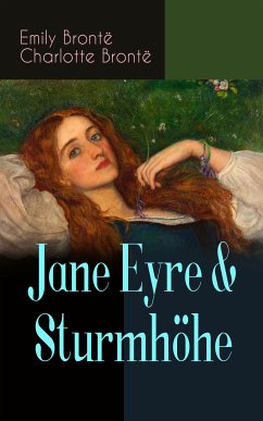 Jane Eyre & Sturmhöhe (eBook, ePUB) - Brontë, Emily; Brontë, Charlotte