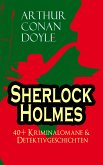 Sherlock Holmes: 40+ Kriminalomane & Detektivgeschichten (eBook, ePUB)