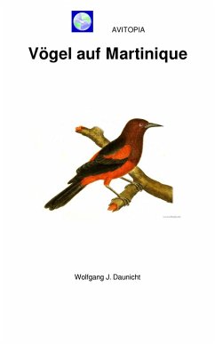 AVITOPIA - Vögel auf Martinique (eBook, ePUB) - Daunicht, Wolfgang