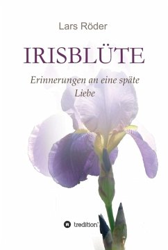 Irisblüte (eBook, ePUB) - Röder, Lars
