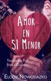 Amor en SI Menor (eBook, ePUB) Amor en SI Menor (eBook, ePUB)