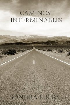 Caminos Interminables (eBook, ePUB) - Hicks, Sondra