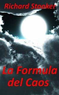 La Formula Del Caos (eBook, ePUB) - Stooker, Richard