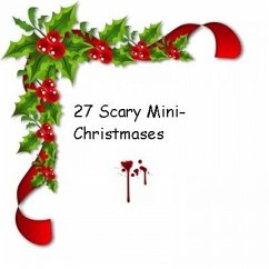 Cover 27 Scary Mini-Christmases! (eBook, ePUB)