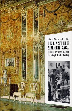 Die Bernsteinzimmer-Saga (eBook, ePUB) - Wermusch, Günter