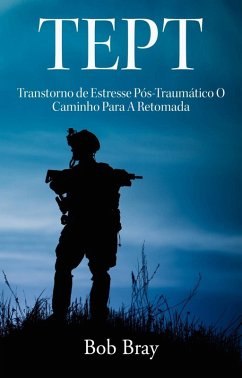 Cover TEPT Transtorno de Estresse Pós-Traumático O Caminho Para A Retomada (eBook, ePUB)