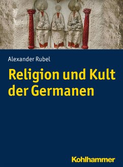 Religion und Kult der Germanen (eBook, ePUB) - Rubel, Alexander