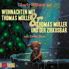 Weihnachten mit Thomas Müller & Thomas Müller und der Zirkusbär (MP3-Download) - Duve, Karen