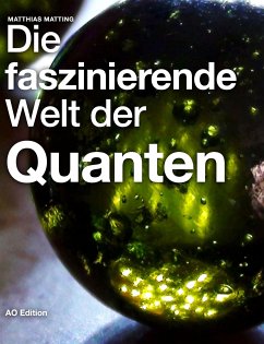 Die faszinierende Welt der Quanten (eBook, ePUB) - Matting, Matthias