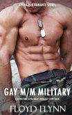 GAY M/M ROMANCE MM MILITARY ALPHA LOVE SEX STORIES (Rough Guy Short Adult Erotic Erotica Story Romance for Men) (eBook, ePUB)