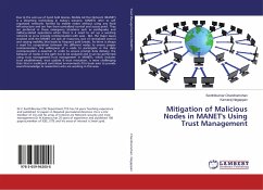 Mitigation of Malicious Nodes in MANET's Using Trust Management - Chandramohan, Senthilkumar;Nagappan, Kamaraj