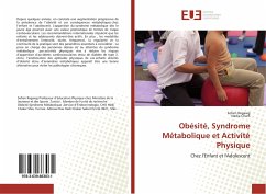 Obésité, Syndrome Métabolique et Activité Physique - Regaieg, Sofien;Charfi, Nadia