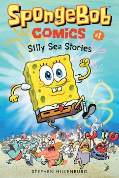 SpongeBob Comics: Book 1: Silly Sea Stories - Hillenburg, Stephen