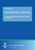 Solar Photovoltaics Engineering. A Power Quality Analysis Using Matlab Simulation Case Studies