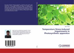 Temperature Stress-Induced Impairments in Photosynthetic apparatus