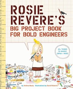 Rosie Revere's Big Project Book for Bold Engineers - Beaty, Andrea