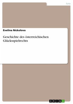 Geschichte des österreichischen Glücksspielrechts (eBook, PDF) - Nickolova, Evelina