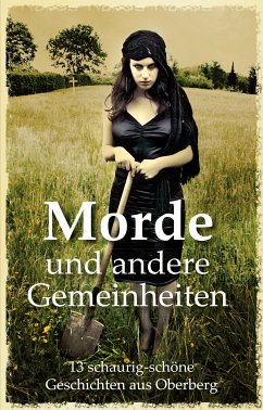 Morde und andere Gemeinheiten (eBook, PDF) - Juhr, Daniel