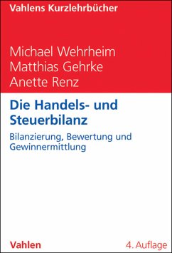 Die Handels- und Steuerbilanz (eBook, PDF) - Wehrheim, Michael; Gehrke, Matthias; Renz, Anette