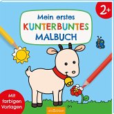 Mein erstes kunterbuntes Malbuch