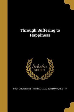 Through Suffering to Happiness