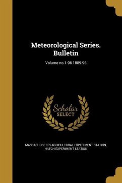 Meteorological Series. Bulletin; Volume no.1-96 1889-96