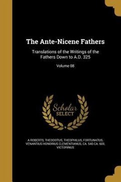 The Ante-Nicene Fathers - Roberts, A.; Arnobius, Of Sicca