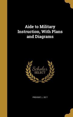 Aide to Military Instruction, With Plans and Diagrams