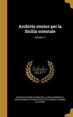 Archivio storico per la Sicilia orientale; Volume 11