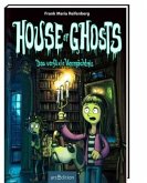 Das verflixte Vermächtnis / House of Ghosts Bd.1