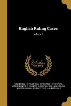 English Ruling Cases; Volume 6