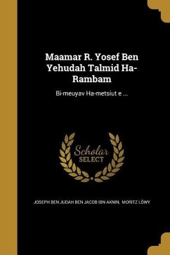 Ma&#702;amar R. Yosef Ben Yehudah Talmid Ha-Rambam