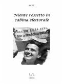 Niente rossetto in cabina elettorale (eBook, ePUB)