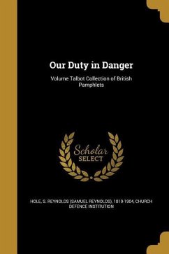 Cover Our Duty in Danger; Volume Talbot Collection of British Pamphlets